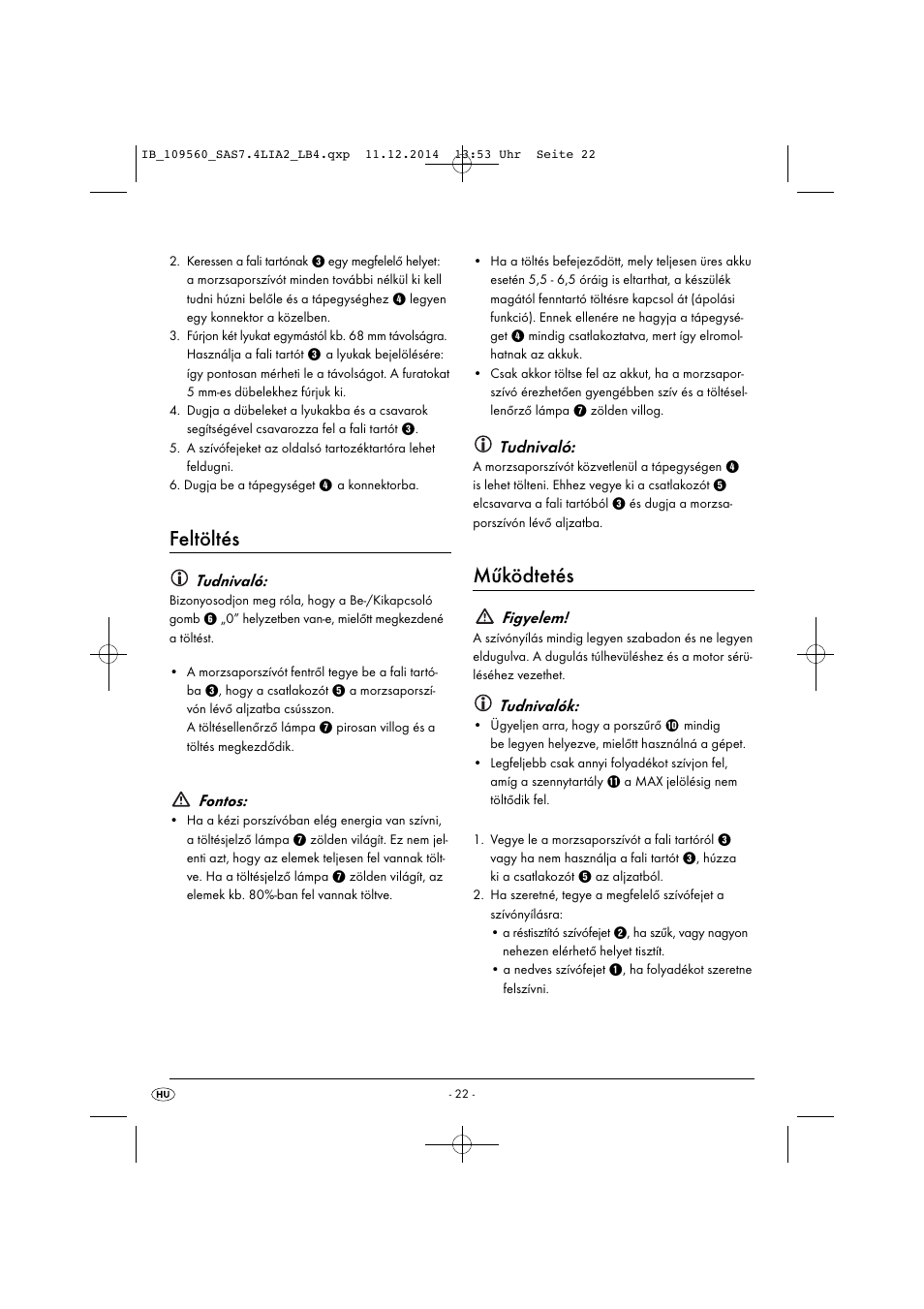 Feltöltés, Működtetés, Tudnivaló | Fontos, Figyelem, Tudnivalók | Silvercrest SAS 7.4 LI A2 User Manual | Page 25 / 63