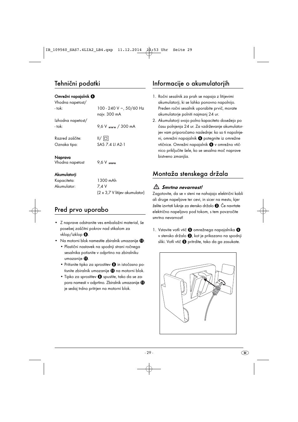 Tehnični podatki, Pred prvo uporabo, Informacije o akumulatorjih | Montaža stenskega držala, Smrtna nevarnost | Silvercrest SAS 7.4 LI A2 User Manual | Page 32 / 63