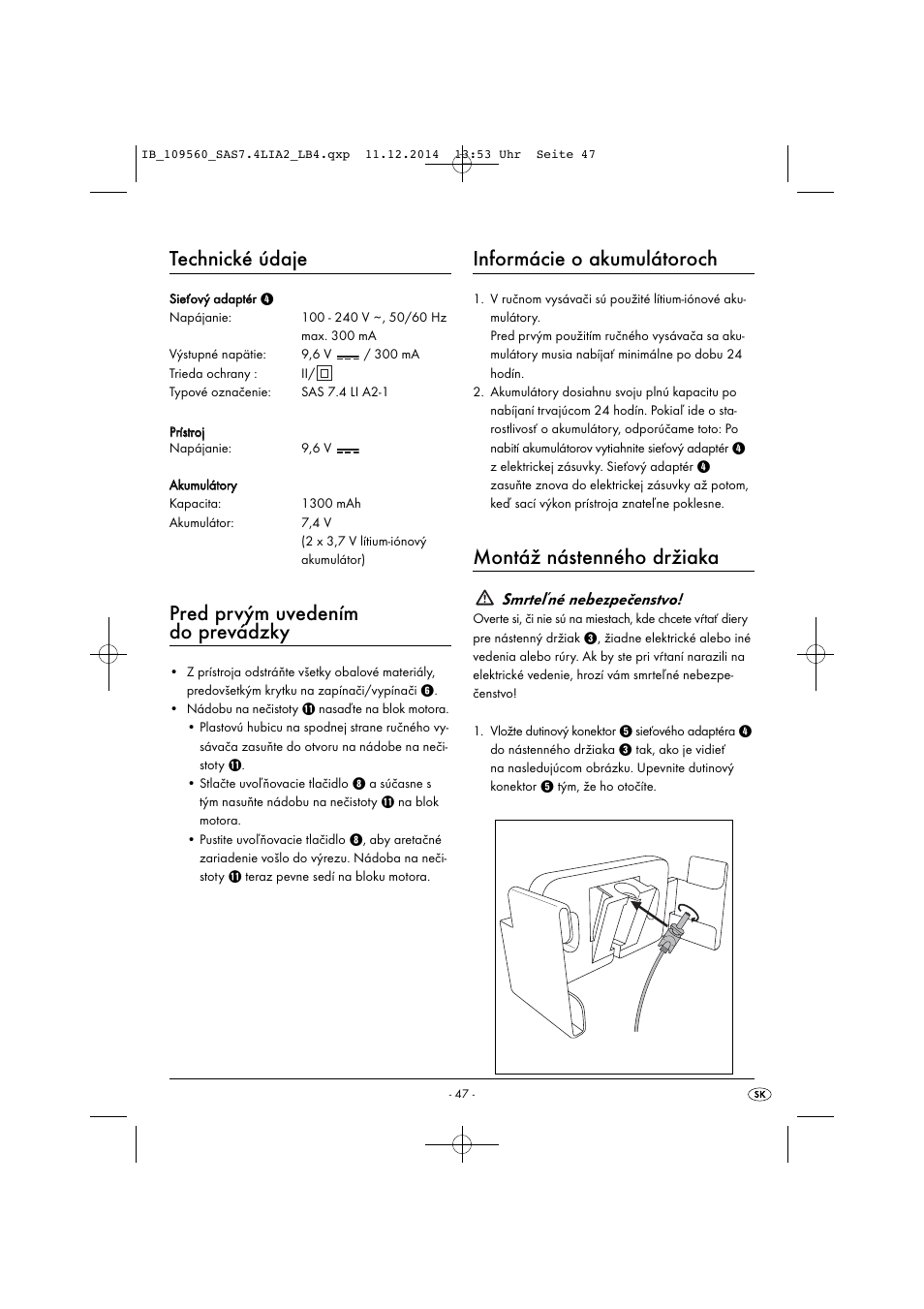 Technické údaje, Pred prvým uvedením do prevádzky, Informácie o akumulátoroch | Montáž nástenného držiaka, Smrteľné nebezpečenstvo | Silvercrest SAS 7.4 LI A2 User Manual | Page 50 / 63