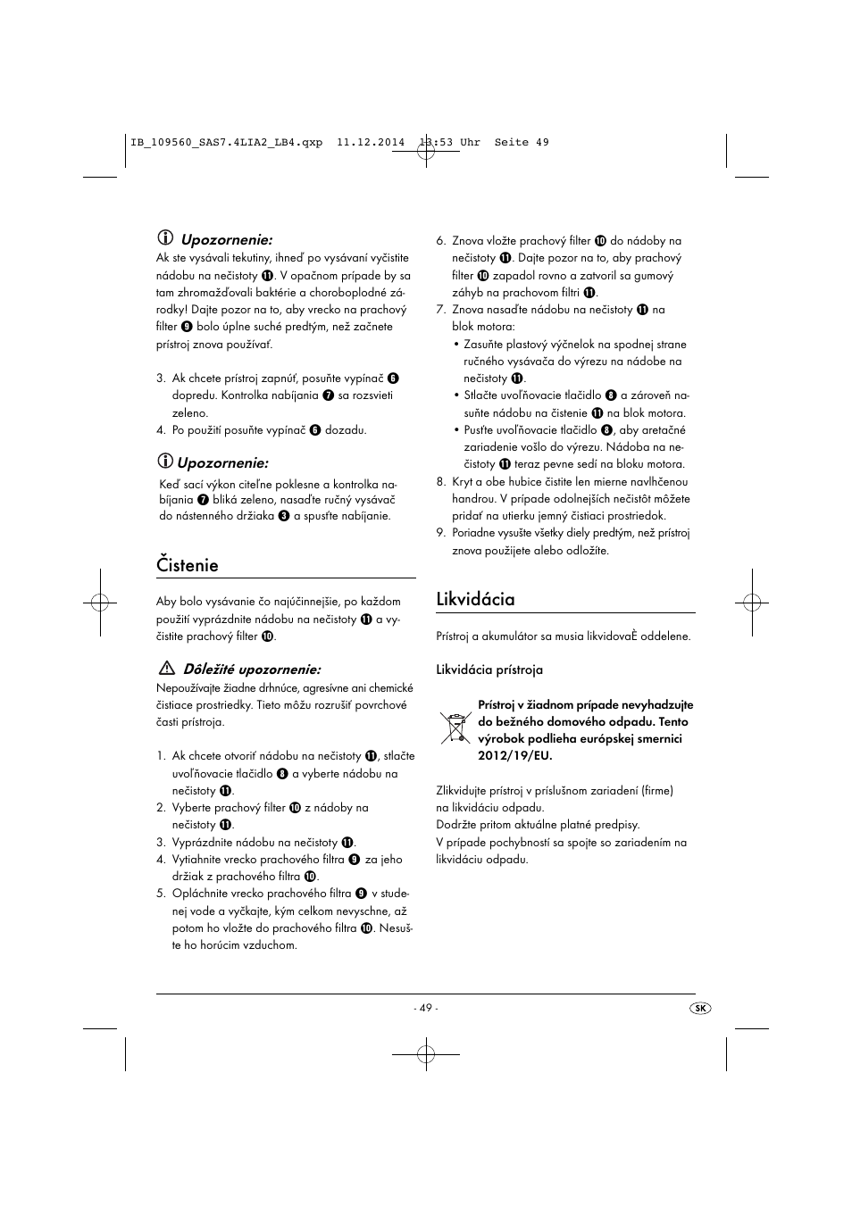 Čistenie, Likvidácia, Upozornenie | Dôležité upozornenie | Silvercrest SAS 7.4 LI A2 User Manual | Page 52 / 63