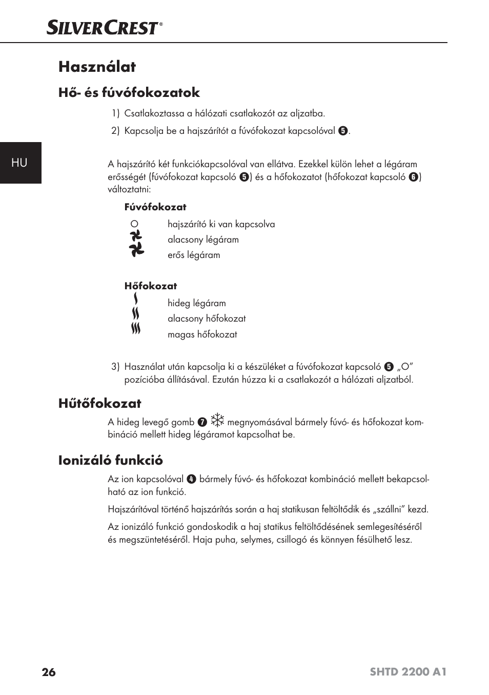 Használat, Hő- és fúvófokozatok, Hűtőfokozat | Ionizáló funkció | Silvercrest SHTD 2200 A1 User Manual | Page 29 / 74