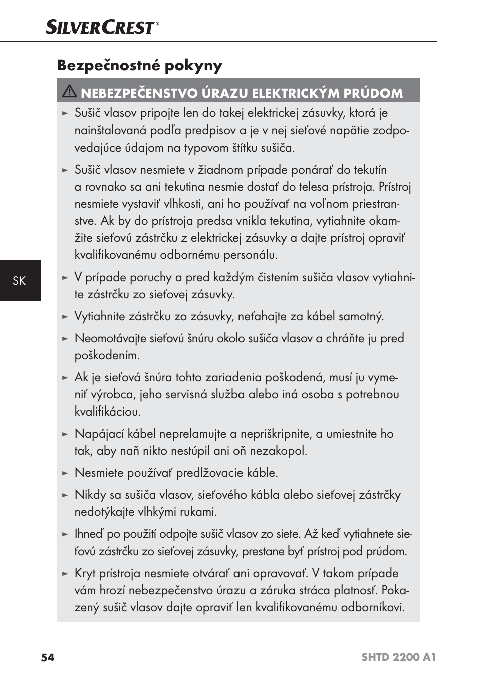 Bezpečnostné pokyny, Nebezpečenstvo úrazu elektrickým prúdom, Nesmiete používať predlžovacie káble | Silvercrest SHTD 2200 A1 User Manual | Page 57 / 74