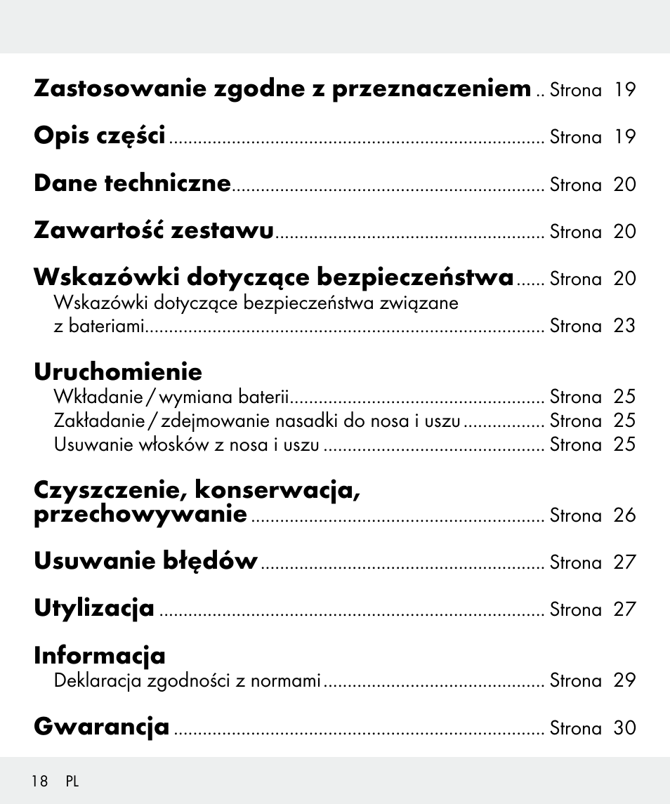 Zastosowanie zgodne z przeznaczeniem, Opis części, Dane techniczne | Zawartość zestawu, Wskazówki dotyczące bezpieczeństwa, Uruchomienie, Czyszczenie, konserwacja, przechowywanie, Usuwanie błędów, Utylizacja, Informacja | Silvercrest Z31437 User Manual | Page 18 / 92