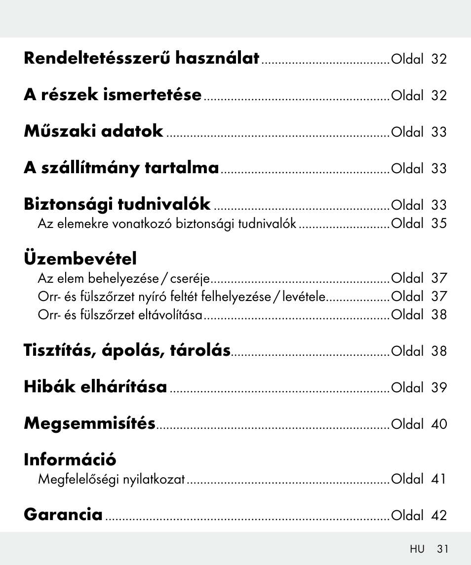 Rendeltetésszerű használat, A részek ismertetése, Műszaki adatok | A szállítmány tartalma, Biztonsági tudnivalók, Üzembevétel, Tisztítás, ápolás, tárolás, Hibák elhárítása, Megsemmisítés, Információ | Silvercrest Z31437 User Manual | Page 31 / 92