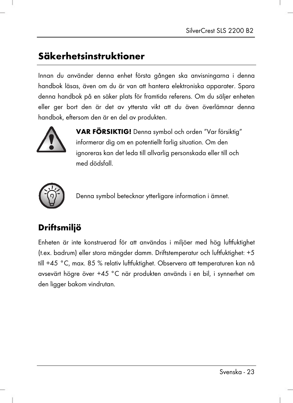 Säkerhetsinstruktioner, Driftsmiljö | Silvercrest SLS 2200 B2 User Manual | Page 25 / 106