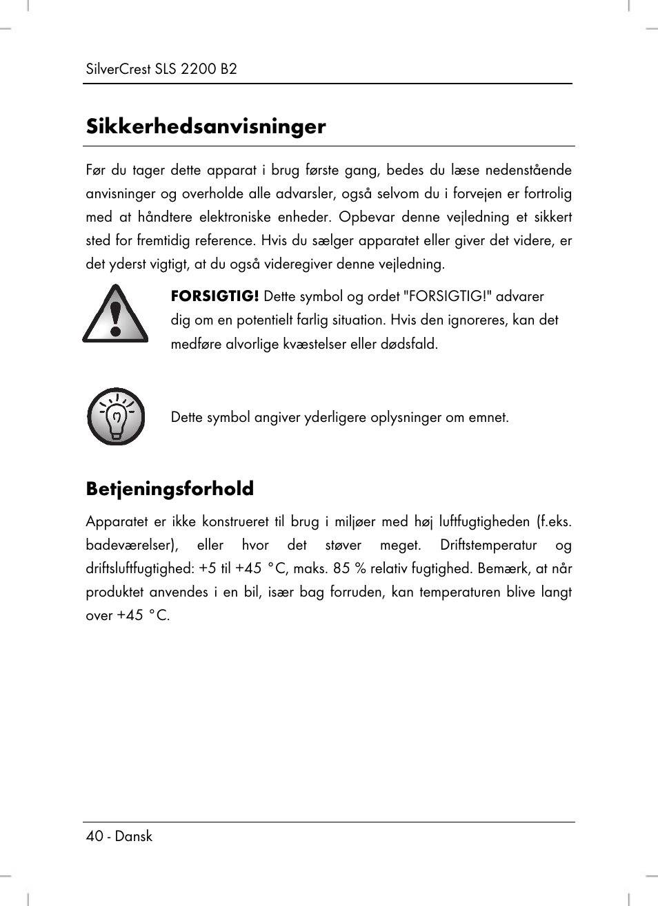 Sikkerhedsanvisninger, Betjeningsforhold | Silvercrest SLS 2200 B2 User Manual | Page 42 / 106