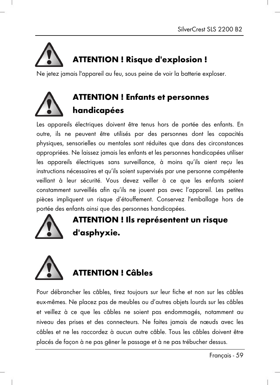 Attention ! risque d'explosion, Attention ! enfants et personnes handicapées, Attention ! ils représentent un risque d'asphyxie | Attention ! câbles | Silvercrest SLS 2200 B2 User Manual | Page 61 / 106