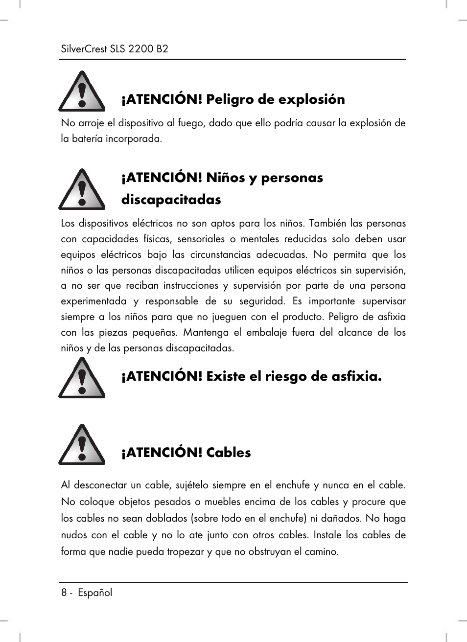 Atención! peligro de explosión, Atención! niños y personas discapacitadas, Atención! existe el riesgo de asfixia | Atención! cables | Silvercrest SLS 2200 B2 User Manual | Page 10 / 90