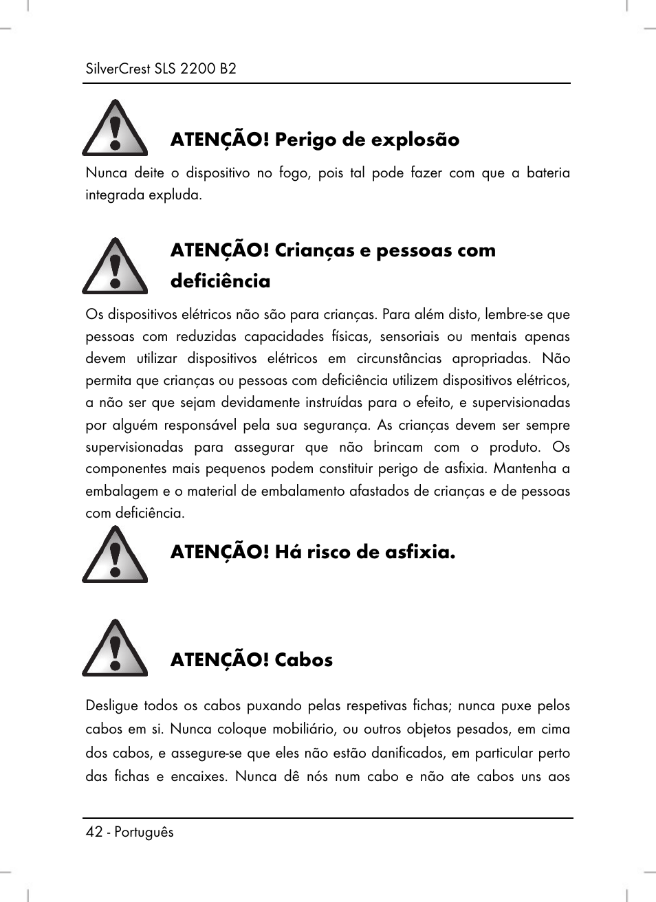 Atenção! perigo de explosão, Atenção! crianças e pessoas com deficiência, Atenção! há risco de asfixia | Atenção! cabos | Silvercrest SLS 2200 B2 User Manual | Page 44 / 90