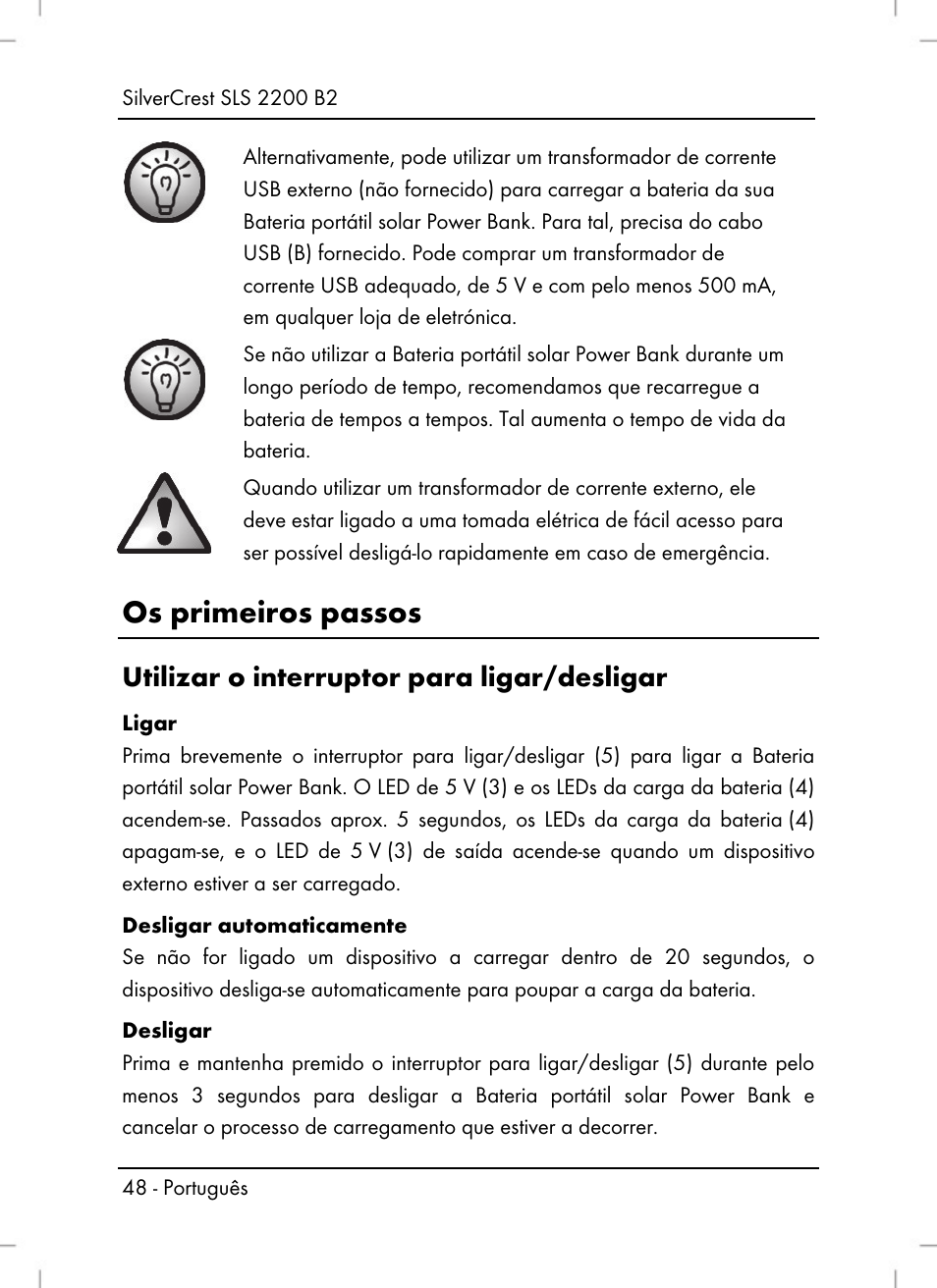 Os primeiros passos, Utilizar o interruptor para ligar/desligar | Silvercrest SLS 2200 B2 User Manual | Page 50 / 90