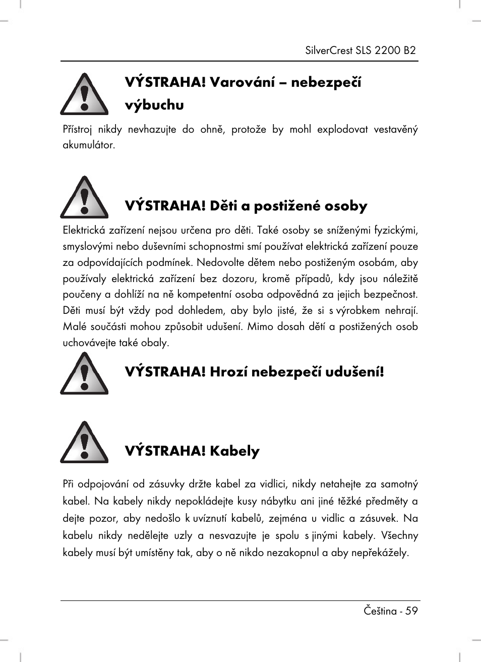 Výstraha! varování – nebezpečí výbuchu, Výstraha! děti a postižené osoby, Výstraha! hrozí nebezpečí udušení | Výstraha! kabely | Silvercrest SLS 2200 B2 User Manual | Page 61 / 106