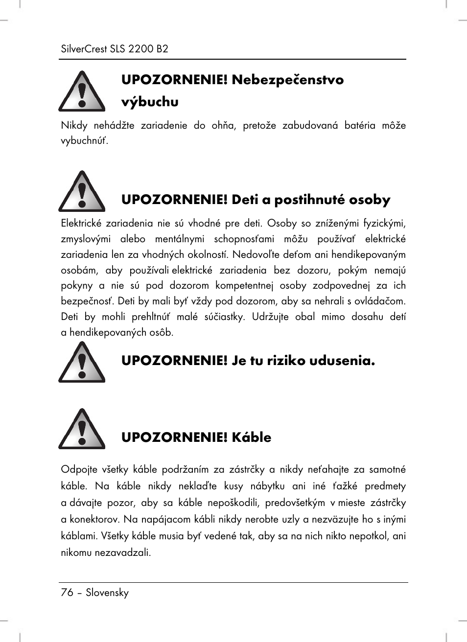 Upozornenie! nebezpečenstvo výbuchu, Upozornenie! deti a postihnuté osoby, Upozornenie! je tu riziko udusenia | Upozornenie! káble | Silvercrest SLS 2200 B2 User Manual | Page 78 / 106