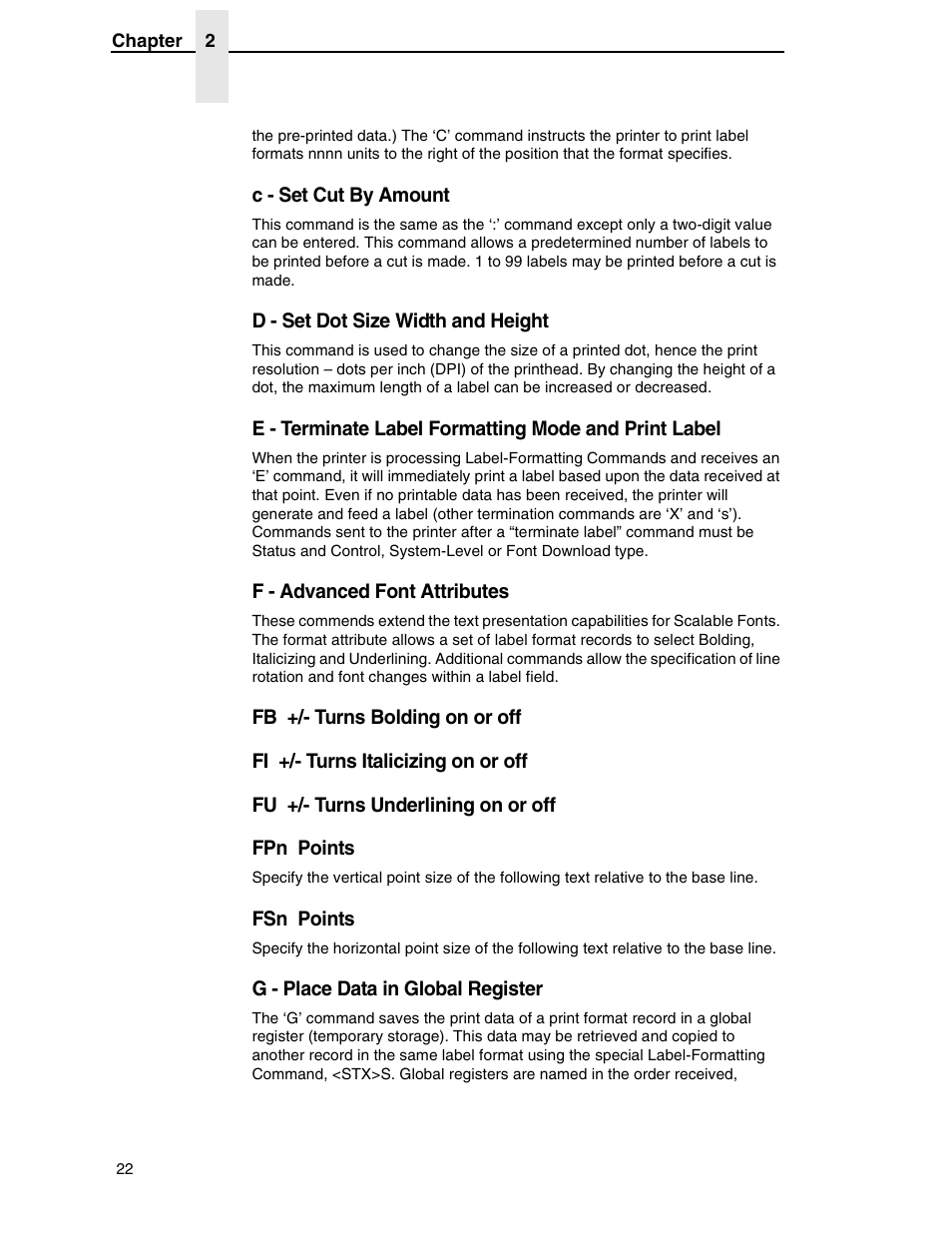 C - set cut by amount, D - set dot size width and height, F - advanced font attributes | Fb +/- turns bolding on or off, Fi +/- turns italicizing on or off, Fu +/- turns underlining on or off, Fpn points, Fsn points, G - place data in global register | Datamax DGL User Manual | Page 22 / 56