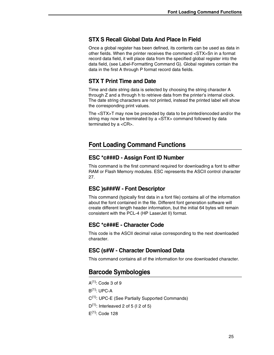 Font loading command functions, Barcode symbologies, Stx s recall global data and place in field | Stx t print time and date, Esc *c###d - assign font id number, Esc )s###w - font descriptor, Esc *c###e - character code, Esc (s#w - character download data | Datamax DGL User Manual | Page 25 / 56