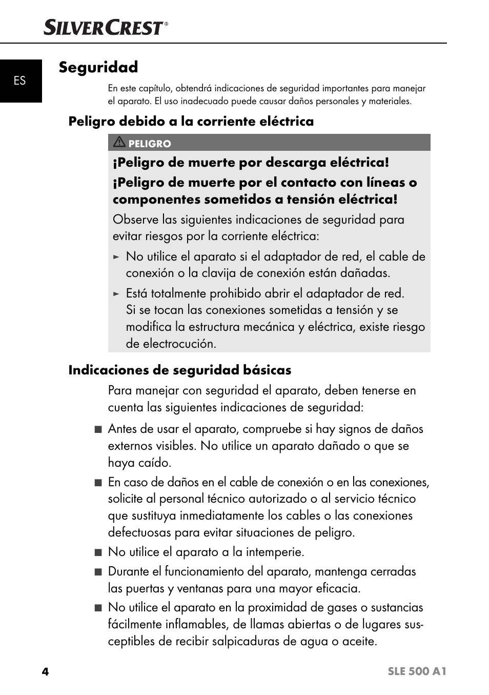 Seguridad, Peligro debido a la corriente eléctrica, No utilice el aparato a la intemperie | Silvercrest SLE 500 A1 User Manual | Page 7 / 52