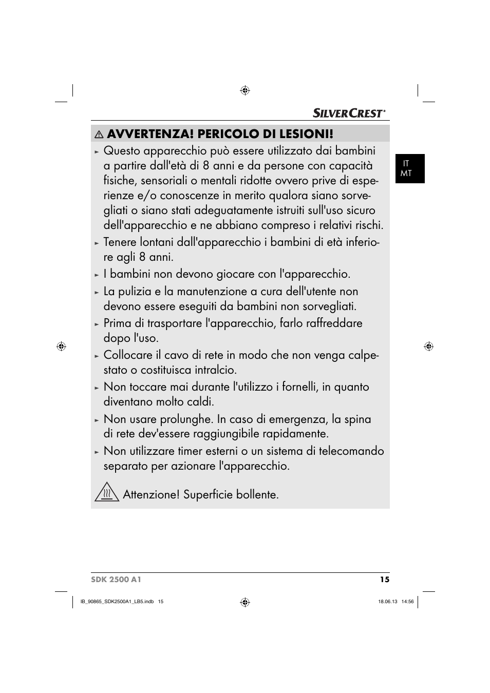 Avvertenza! pericolo di lesioni, I bambini non devono giocare con l'apparecchio | Silvercrest SDK 2500 A1 User Manual | Page 18 / 41