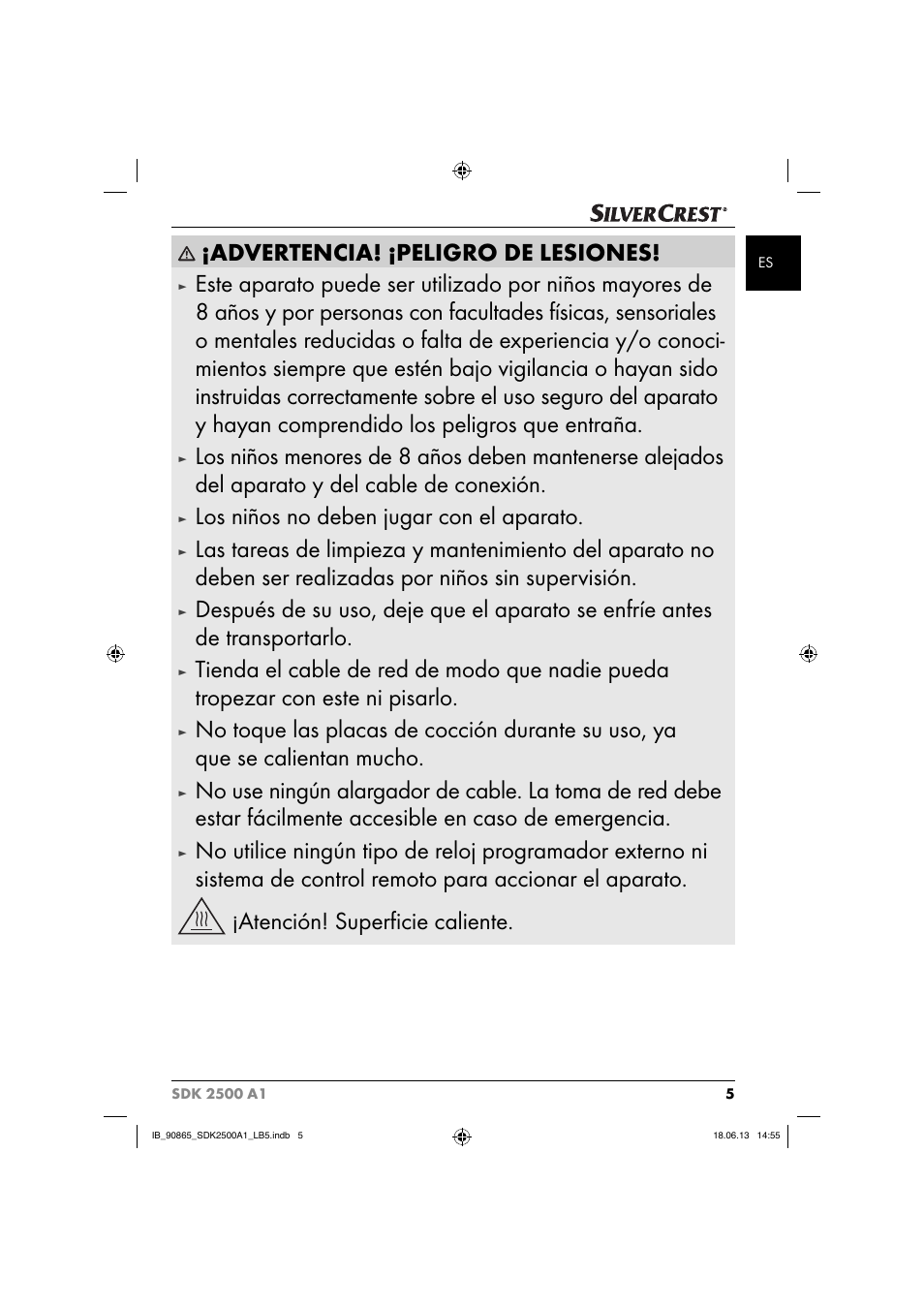 Advertencia! ¡peligro de lesiones, Los niños no deben jugar con el aparato | Silvercrest SDK 2500 A1 User Manual | Page 8 / 41