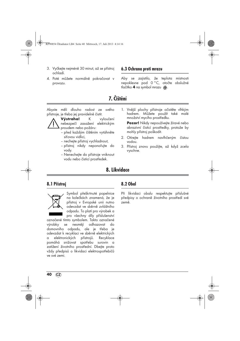 Čištění, Likvidace, 3 ochrana proti mrazu | 1 přístroj, 2 obal | Silvercrest SOR 600 A1 User Manual | Page 42 / 62