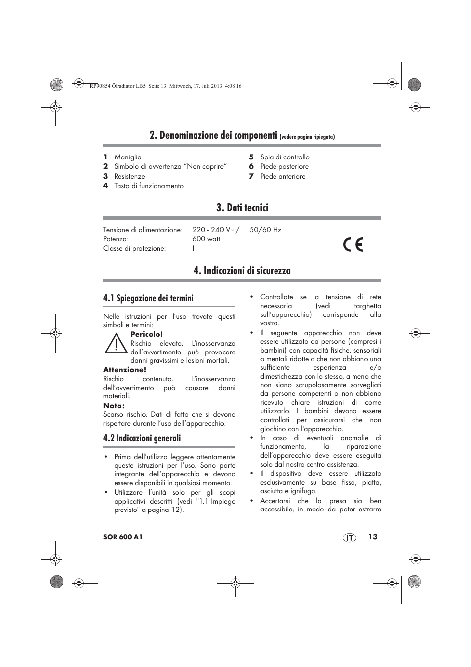 Denominazione dei componenti, Dati tecnici, Indicazioni di sicurezza | 1 spiegazione dei termini, 2 indicazioni generali | Silvercrest SOR 600 A1 User Manual | Page 15 / 50