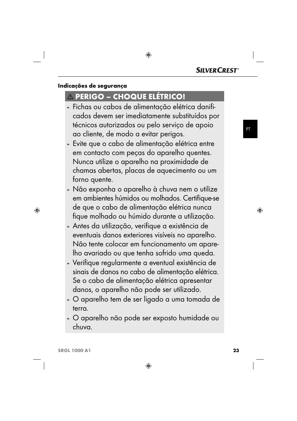 Perigo – choque elétrico, O aparelho tem de ser ligado a uma tomada de terra, O aparelho não pode ser exposto humidade ou chuva | Silvercrest SRGL 1000 A1 User Manual | Page 26 / 53
