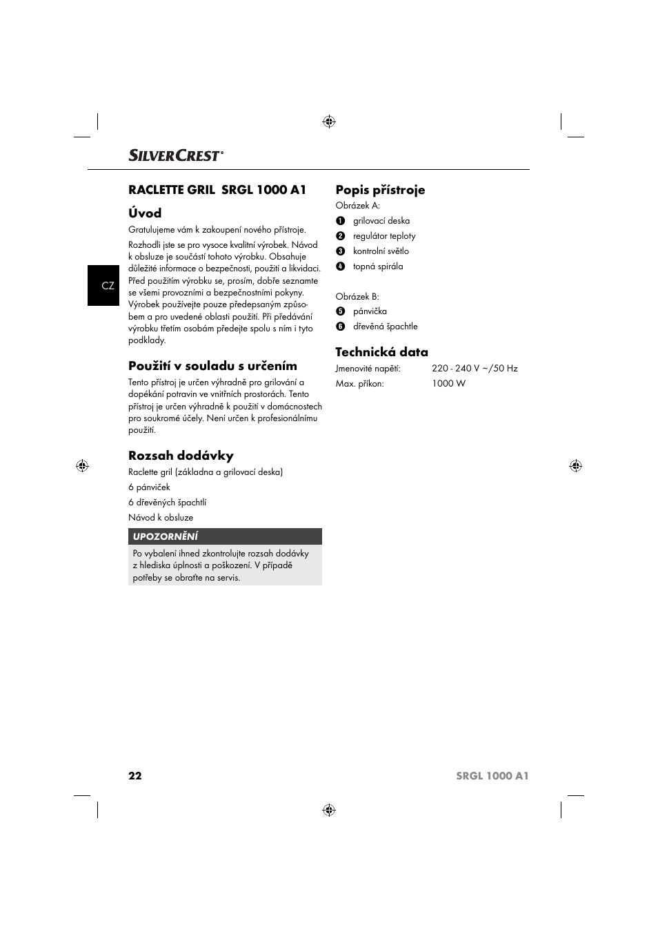 Použití v souladu s určením, Rozsah dodávky, Popis přístroje | Technická data | Silvercrest SRGL 1000 A1 User Manual | Page 25 / 43