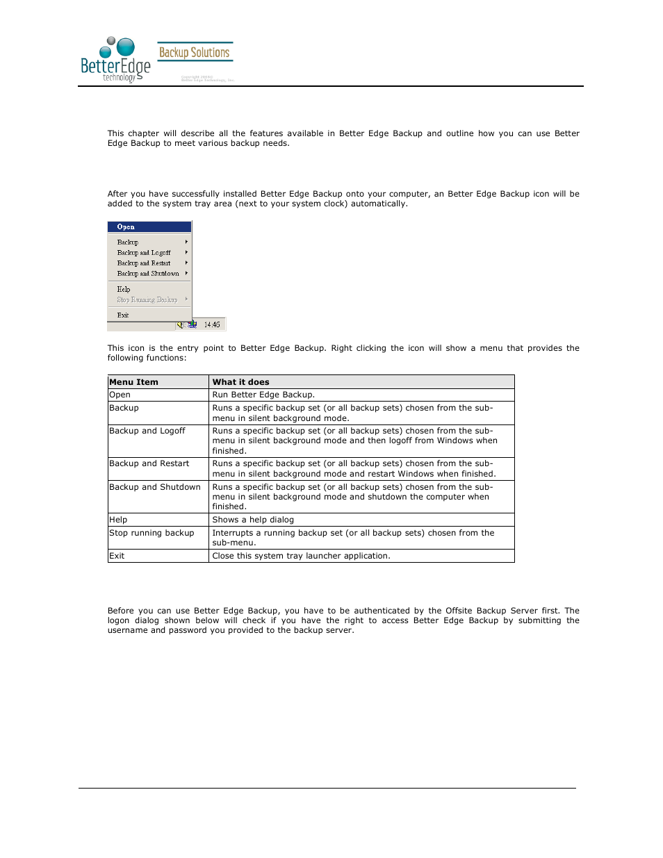 4using better edge backup, 1 system tray launcher (windows only), 2 logon dialog | Better edge backup v5.2 | Deonet Backup Solutions 5.2.7.0 User Manual | Page 15 / 121