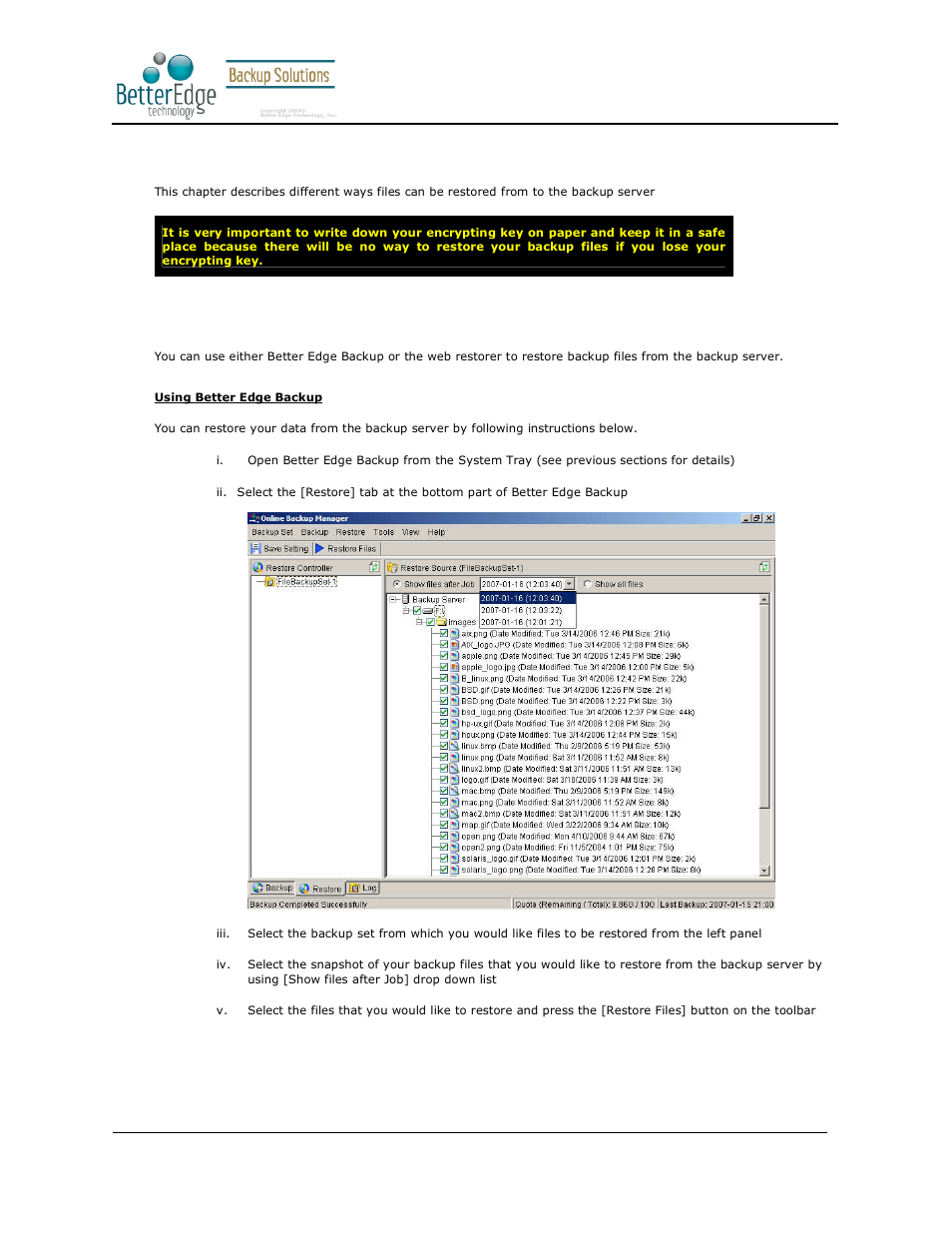 7restoring files, 1 restore backup files directly from backup server, Better edge backup v5.2 | Deonet Backup Solutions 5.2.7.0 User Manual | Page 44 / 121