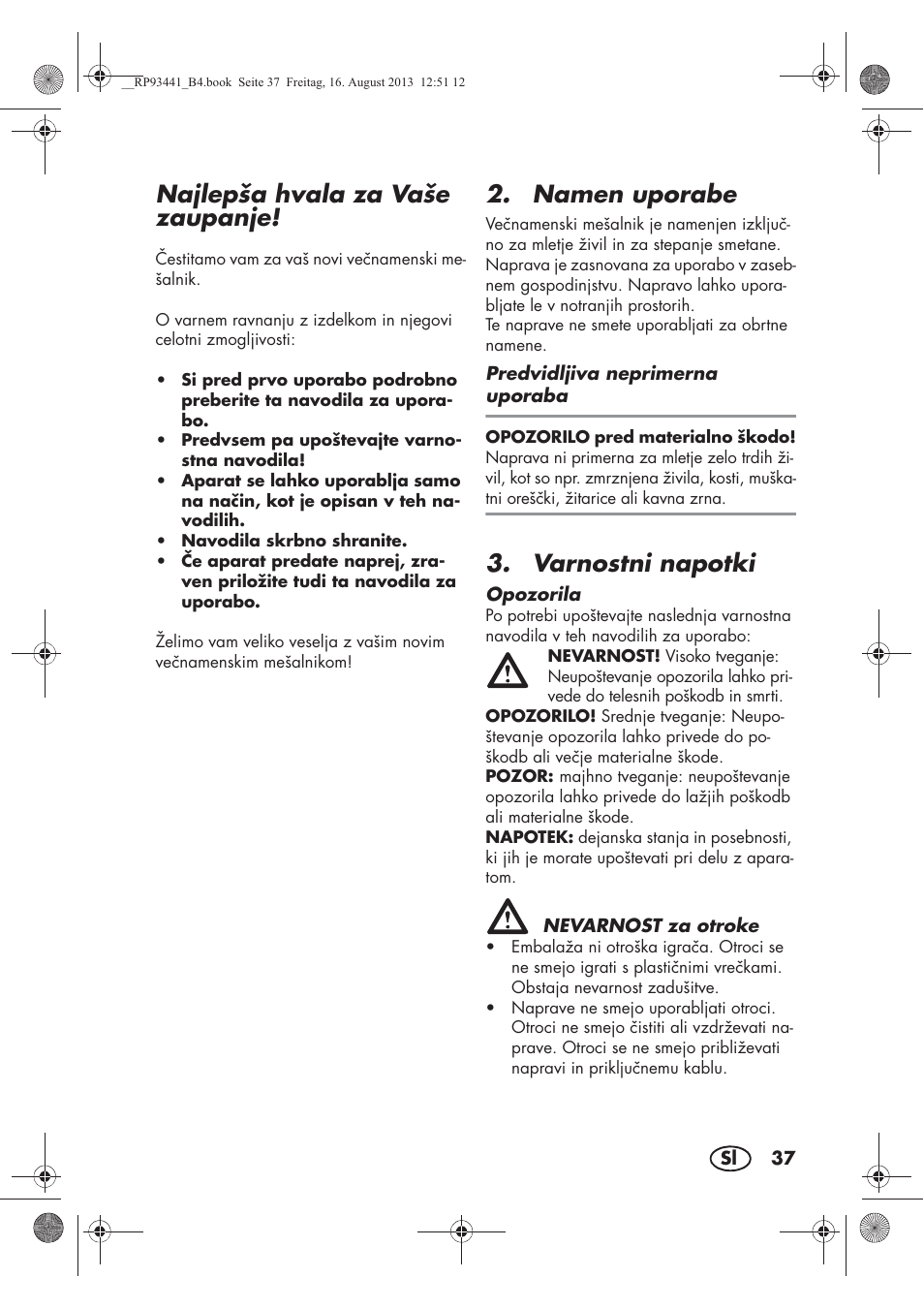 Najlepša hvala za vaše zaupanje, Namen uporabe, Varnostni napotki | Silvercrest SMZS 260 E3 User Manual | Page 39 / 78