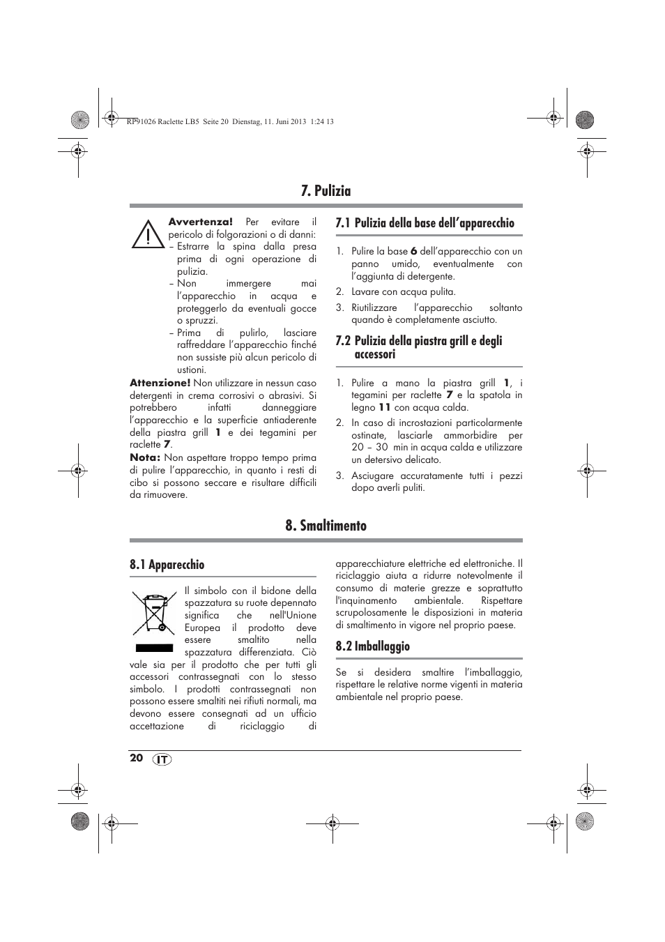 Pulizia, Smaltimento, 1 pulizia della base dell’apparecchio | 2 pulizia della piastra grill e degli accessori, 1 apparecchio, 2 imballaggio | Silvercrest SRG 1200 A2 User Manual | Page 22 / 54