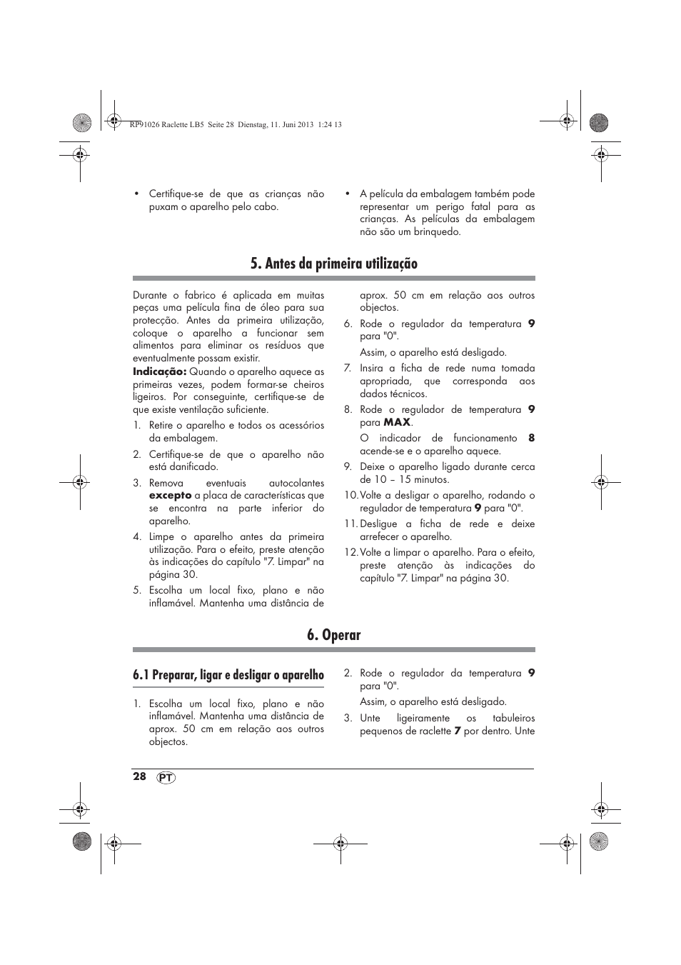Antes da primeira utilização, Operar, 1 preparar, ligar e desligar o aparelho | Silvercrest SRG 1200 A2 User Manual | Page 30 / 54