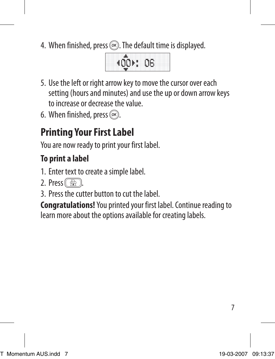 Printing your first label | Dymo LETRATAG LT-100T User Manual | Page 7 / 26