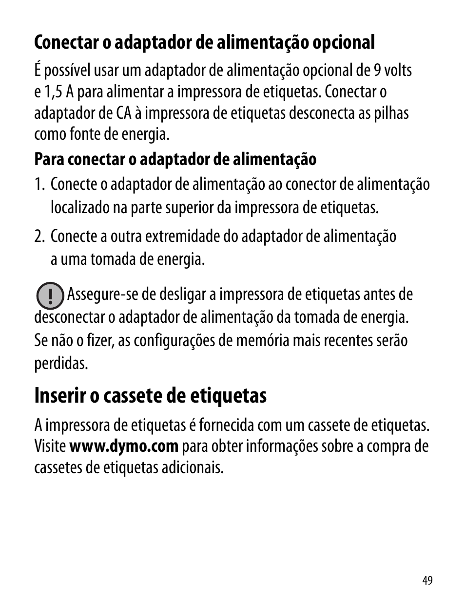 Conectar o adaptador de alimentação opcional, Inserir o cassete de etiquetas | Dymo LT100-H User Manual | Page 49 / 70