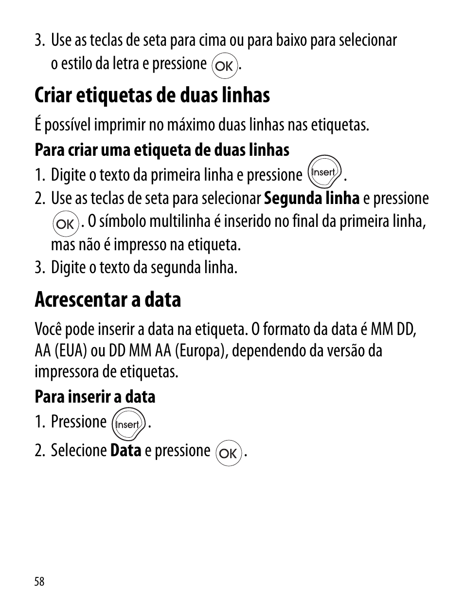 Criar etiquetas de duas linhas, Acrescentar a data | Dymo LT100-H User Manual | Page 58 / 70