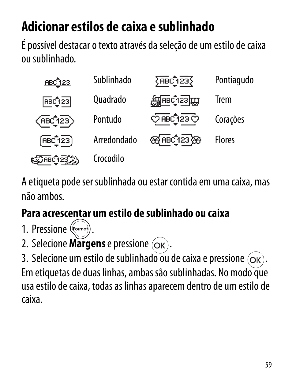 Adicionar estilos de caixa e sublinhado | Dymo LT100-H User Manual | Page 59 / 70