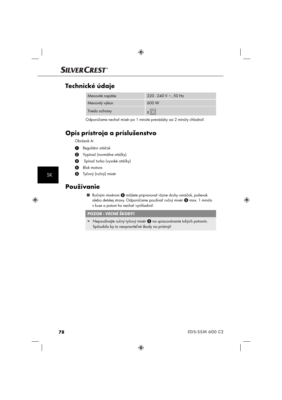 Technické údaje, Opis prístroja a príslušenstvo, Používanie | Silvercrest SSM 600 C2 User Manual | Page 81 / 105