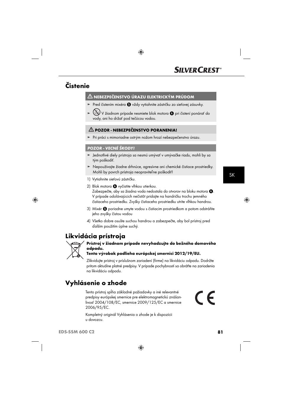 Čistenie, Likvidácia prístroja, Vyhlásenie o zhode | Silvercrest SSM 600 C2 User Manual | Page 84 / 105