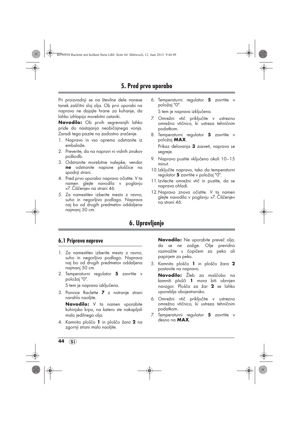Pred prvo uporabo, Upravljanje, 1 priprava naprave | Silvercrest SRGS 1300 A2 User Manual | Page 46 / 86