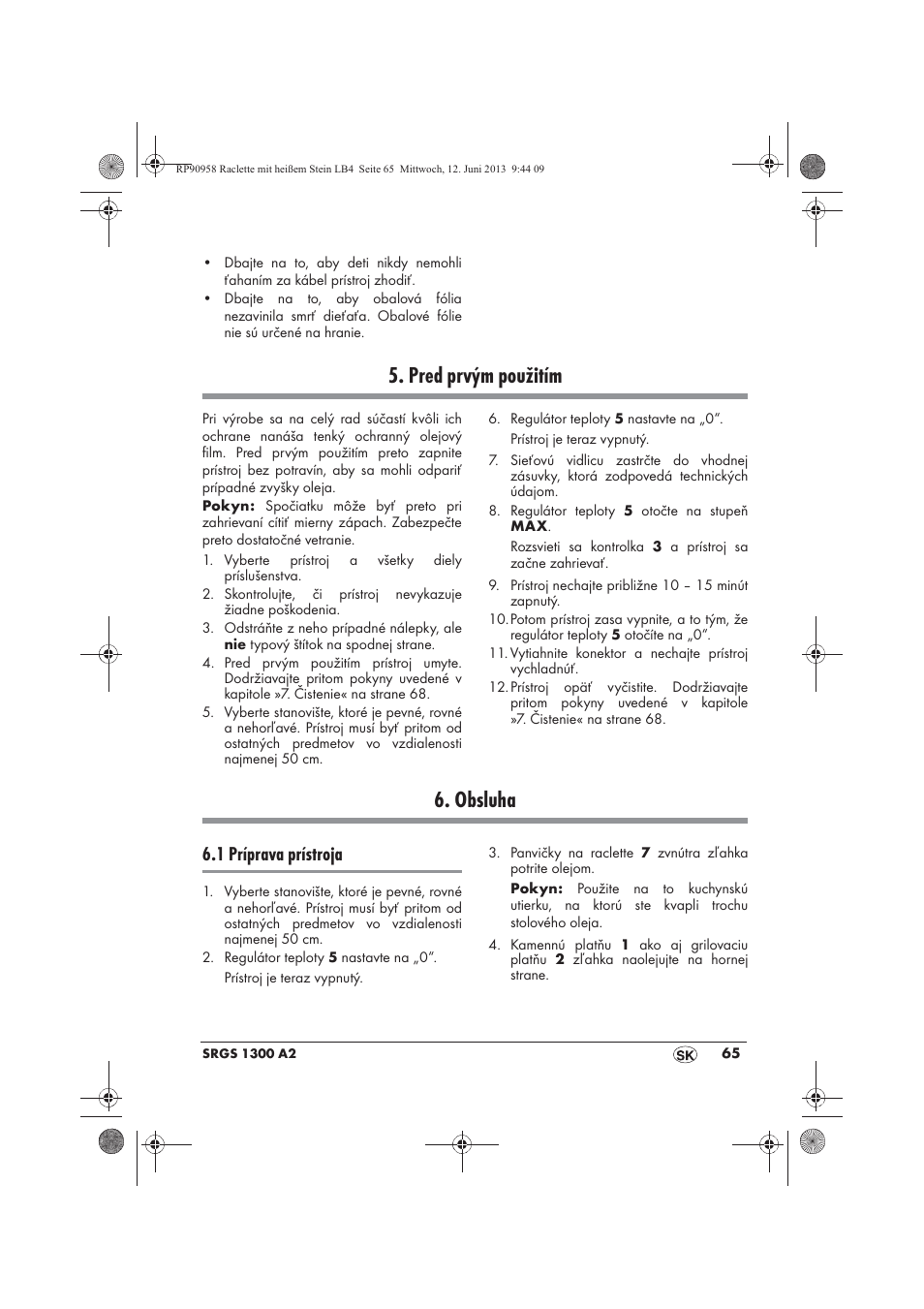 Pred prvým použitím, Obsluha, 1 príprava prístroja | Silvercrest SRGS 1300 A2 User Manual | Page 67 / 86