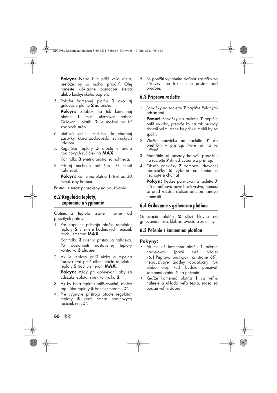 2 regulácia teploty, zapínanie a vypínanie, 3 príprava raclette, 4 grilovanie s grilovacou platňou | 5 pečenie s kamennou platňou | Silvercrest SRGS 1300 A2 User Manual | Page 68 / 86