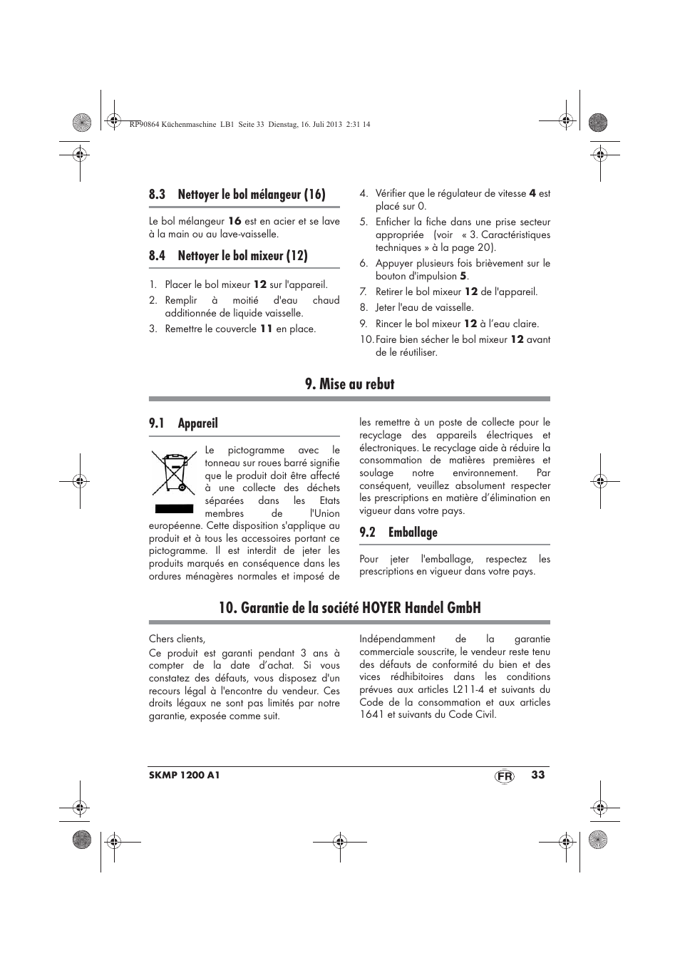 Mise au rebut, Garantie de la société hoyer handel gmbh, 3 nettoyer le bol mélangeur (16) | 4 nettoyer le bol mixeur (12), 1 appareil, 2 emballage | Silvercrest SKMP 1200 A1 User Manual | Page 35 / 86