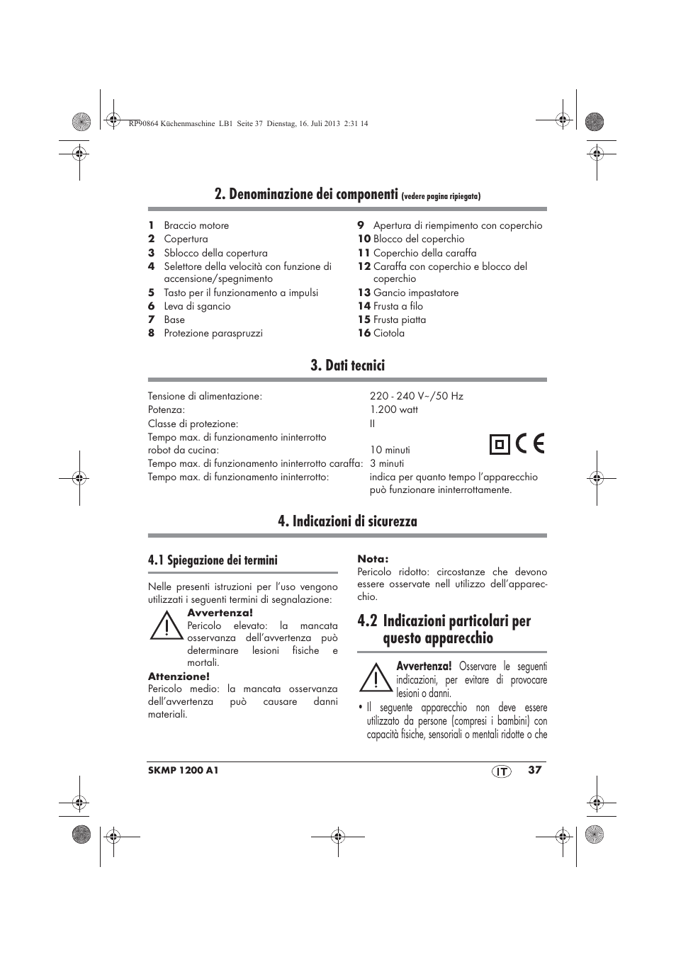 2 indicazioni particolari per questo apparecchio, Denominazione dei componenti, Dati tecnici | Indicazioni di sicurezza, 1 spiegazione dei termini | Silvercrest SKMP 1200 A1 User Manual | Page 39 / 86