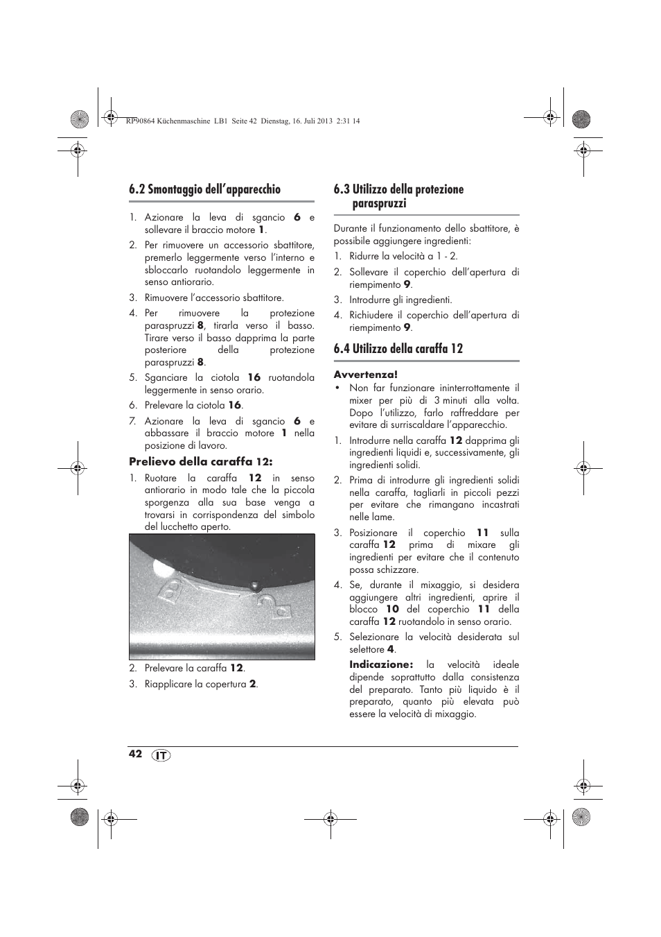 2 smontaggio dell’apparecchio, 3 utilizzo della protezione paraspruzzi, 4 utilizzo della caraffa 12 | Silvercrest SKMP 1200 A1 User Manual | Page 44 / 86