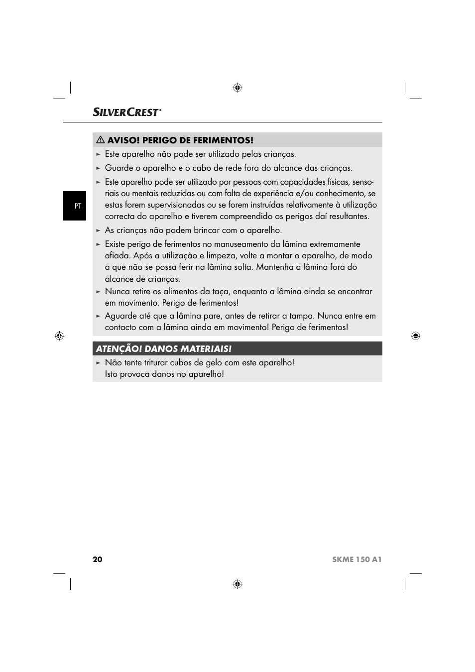 Aviso! perigo de ferimentos, As crianças não podem brincar com o aparelho | Silvercrest SKME 150 A1 User Manual | Page 23 / 43