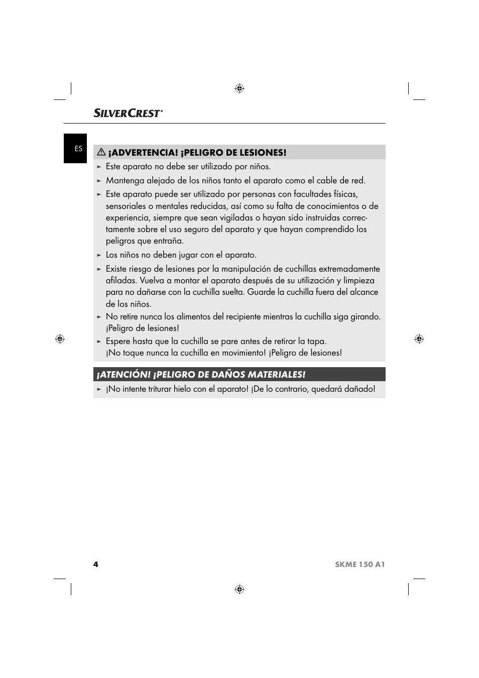 Advertencia! ¡peligro de lesiones, Este aparato no debe ser utilizado por niños, Los niños no deben jugar con el aparato | Silvercrest SKME 150 A1 User Manual | Page 7 / 43