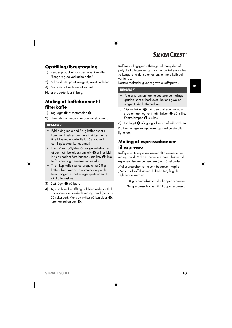 Opstilling/ibrugtagning, Maling af kaﬀ ebønner til ﬁ lterkaﬀ e, Maling af espressobønner til espresso | Silvercrest SKME 150 A1 User Manual | Page 16 / 43