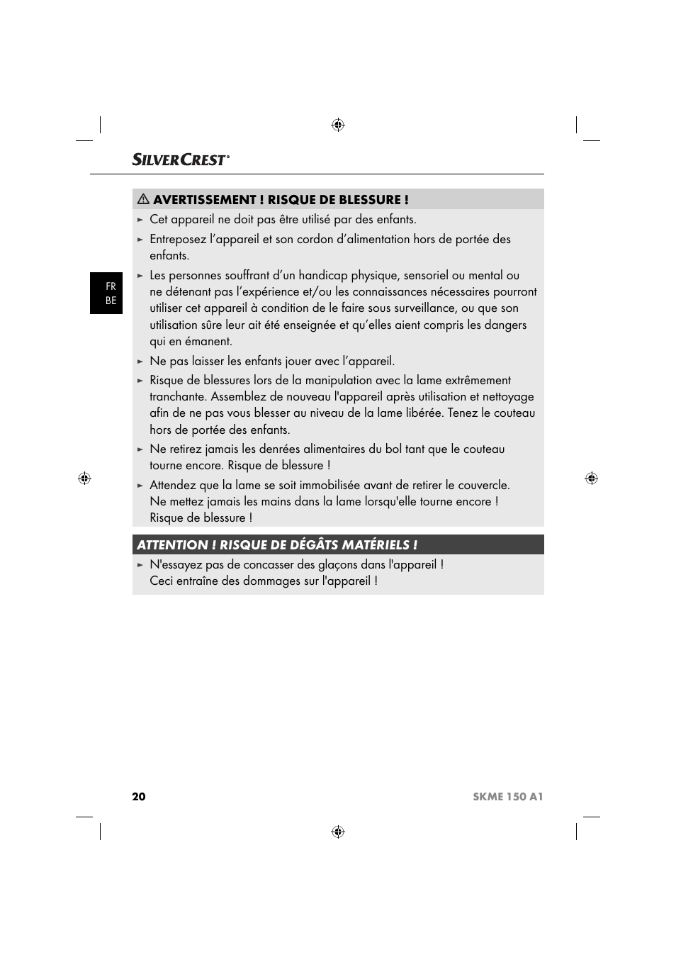 Avertissement ! risque de blessure, Ne pas laisser les enfants jouer avec l’appareil | Silvercrest SKME 150 A1 User Manual | Page 23 / 43