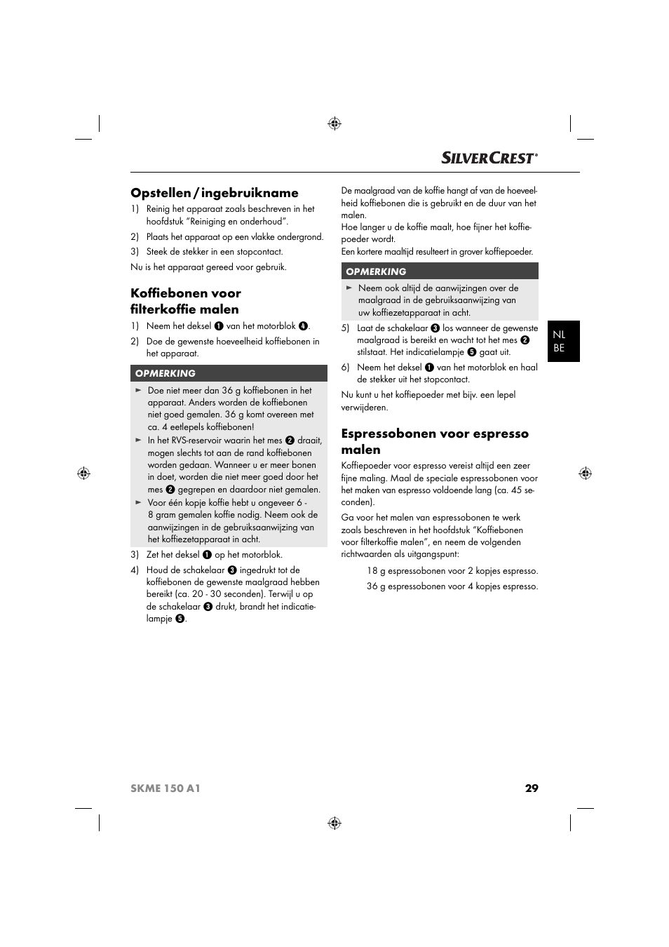 Opstellen / ingebruikname, Koﬃ ebonen voor ﬁ lterkoﬃ e malen, Espressobonen voor espresso malen | Silvercrest SKME 150 A1 User Manual | Page 32 / 43