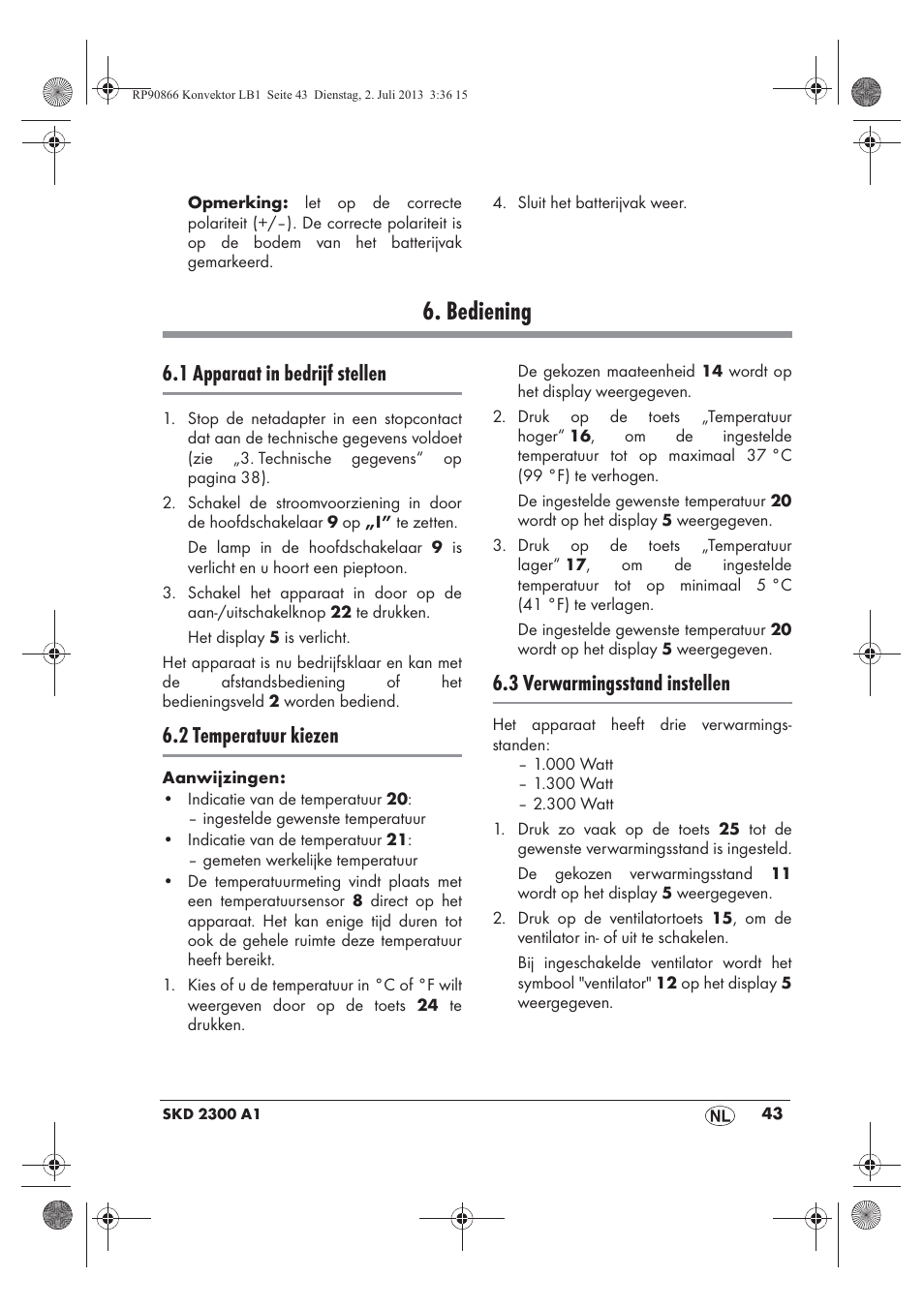 Bediening, 1 apparaat in bedrijf stellen, 2 temperatuur kiezen | 3 verwarmingsstand instellen | Silvercrest SKD 2300 A1 User Manual | Page 45 / 62