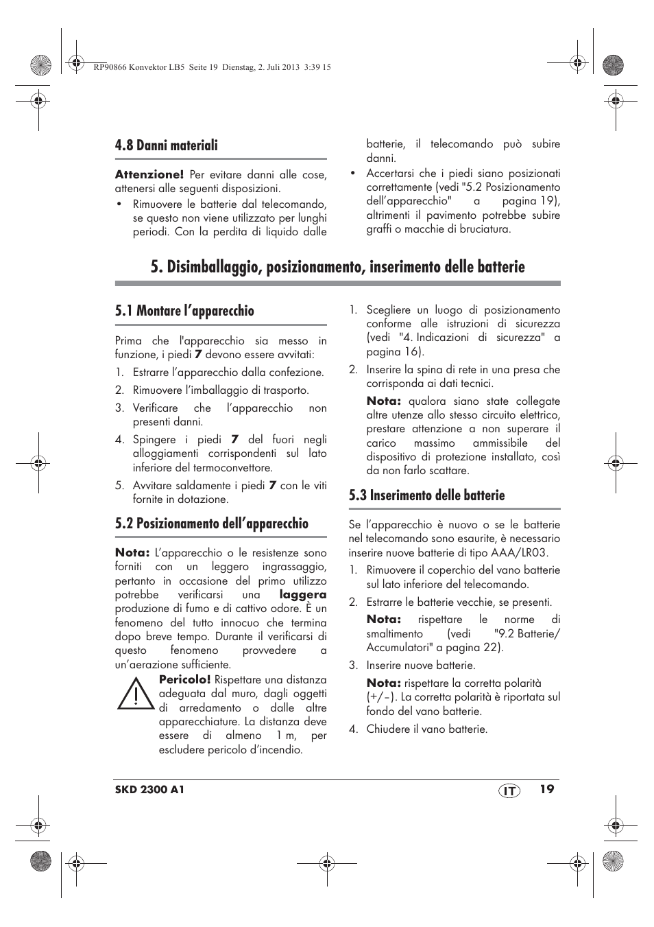 8 danni materiali, 1 montare l’apparecchio, 2 posizionamento dell’apparecchio | 3 inserimento delle batterie | Silvercrest SKD 2300 A1 User Manual | Page 21 / 62