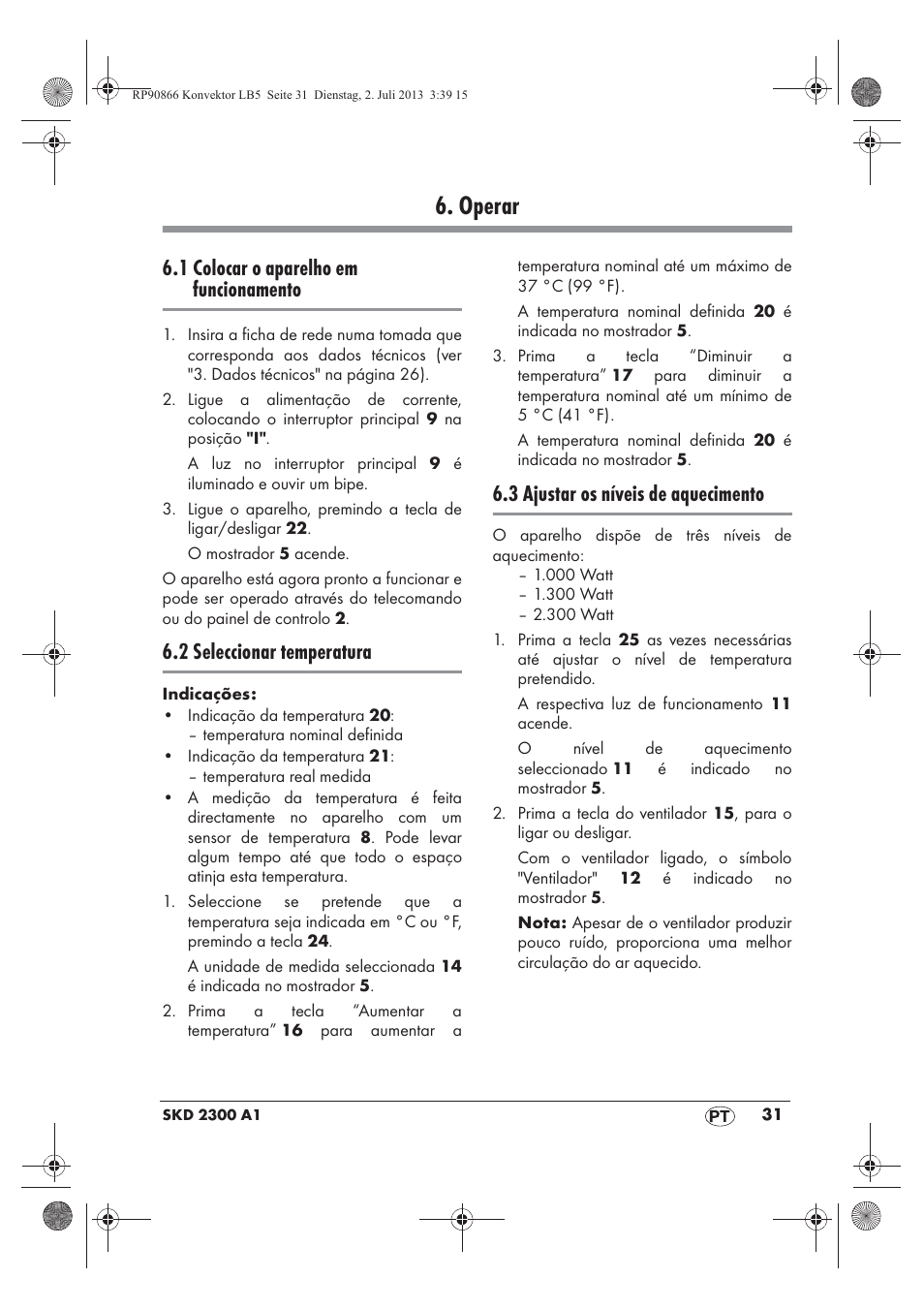 Operar, 1 colocar o aparelho em funcionamento, 2 seleccionar temperatura | 3 ajustar os níveis de aquecimento | Silvercrest SKD 2300 A1 User Manual | Page 33 / 62